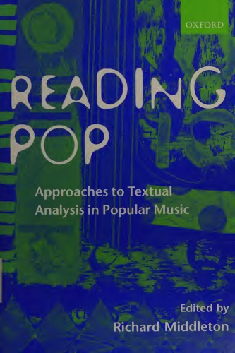 Reading pop : approaches to textual analysis in popular music