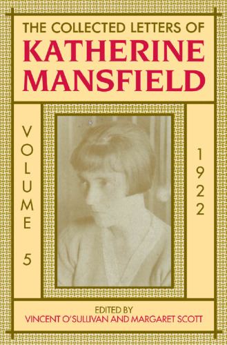 The Collected Letters of Katherine Mansfield: Volume 5: 1922