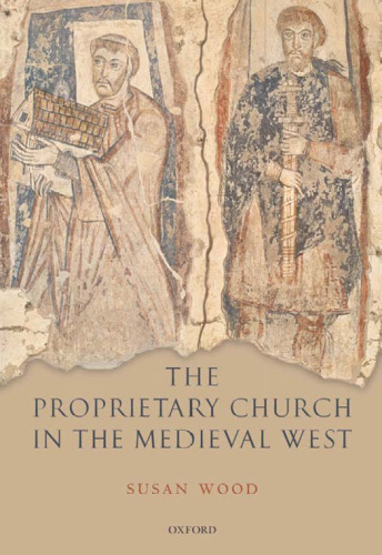 The Proprietary Church in the Medieval West