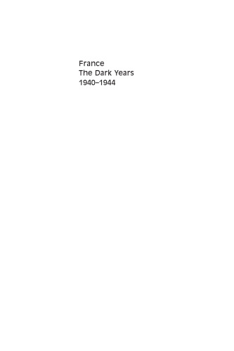 France: The Dark Years, 1940-1944