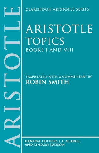 Aristotle Topics Books I & VIII: With excerpts from related texts (Clarendon Aristotle Series) (Bks.1 & 8)