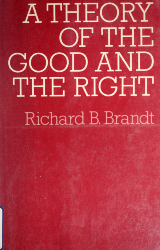 A Theory of the Good and the Right