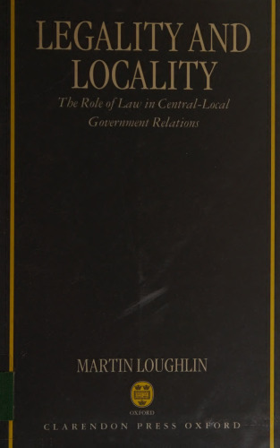 Legality and Locality: The Role of Law in Central-Local Government Relations