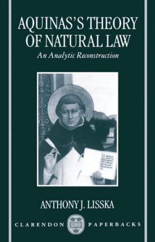 Aquinas’s Theory of Natural Law: An Analytic Reconstruction