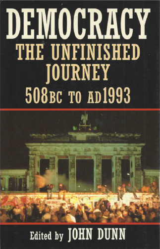 Democracy. The Unfinished Journey 508 BC to AD 1993