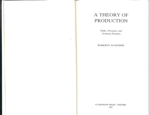 A theory of production : task, processes, and technical practices