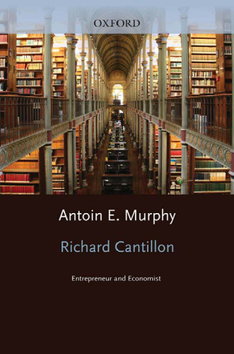 Richard Cantillon: Entrepreneur and Economist