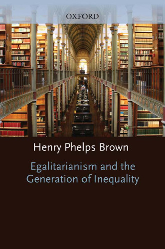 Egalitarianism and the Generation of Inequality