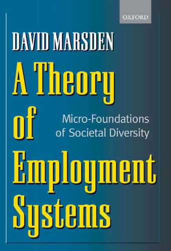 A Theory of Employment Systems: Micro-Foundations of Societal Diversity