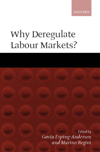Why deregulate labour markets?