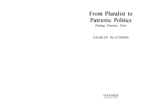 From Pluralist to Patriotic Politics: Putting Practice First