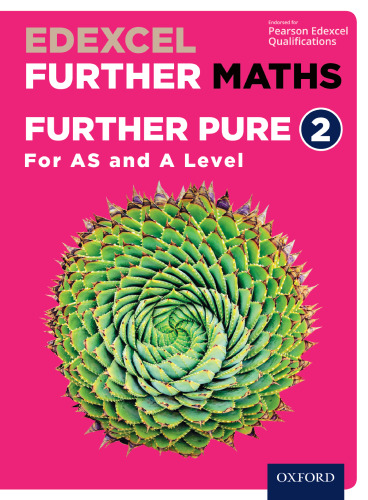 Edexcel Further Maths: Further Pure 2 Student Book (AS and A Level)