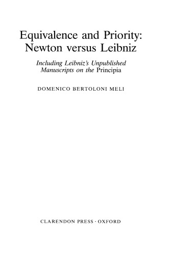 Equivalence and Priority: Newton versus Leibniz: Including Leibniz's Unpublished Manuscripts on the Principia