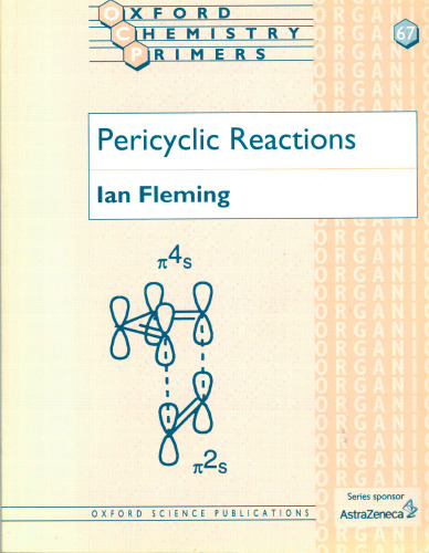Pericyclic Reactions (Oxford Chemistry Primers, 67)