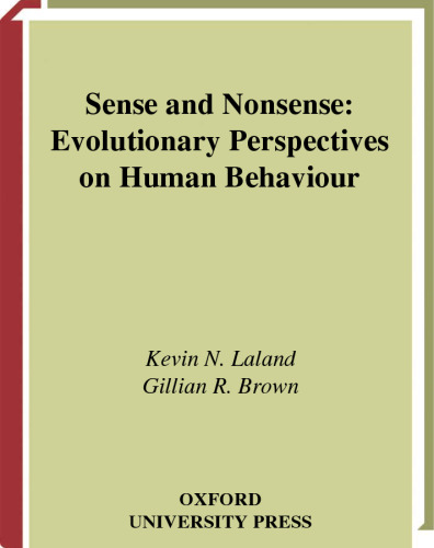 Sense and Nonsense: Evolutionary Perspectives on Human Behaviour