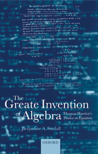 The greate invention of algebra: Thomas Harriot's treatise on equations