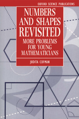 Numbers and Shapes Revisited: More Problems for Young Mathematicians
