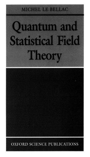 Quantum and Statistical Field Theory
