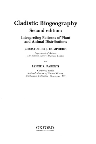 Cladistic Biogeography: Interpreting Patterns of Plant and Animal Distributions (Oxford Biogeography Series)