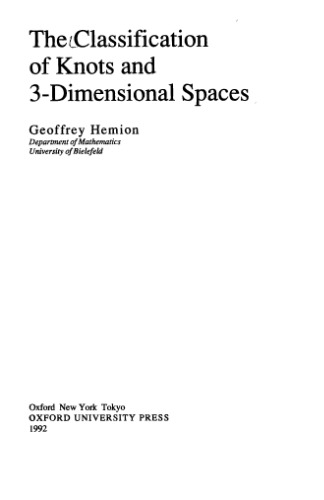 The Classification of Knots and 3-Dimensional Spaces (Oxford Science Publications)