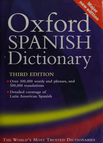 The Oxford Spanish Dictionary: Spanish-English/English-Spanish