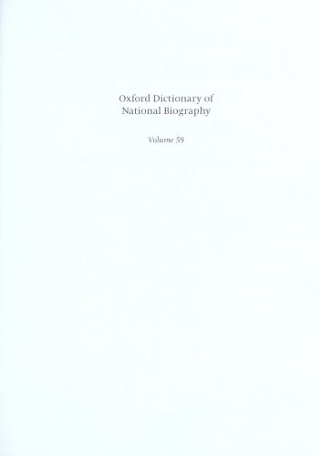 Oxford Dictionary of National Biography - volume 59 Wilks–Wolman