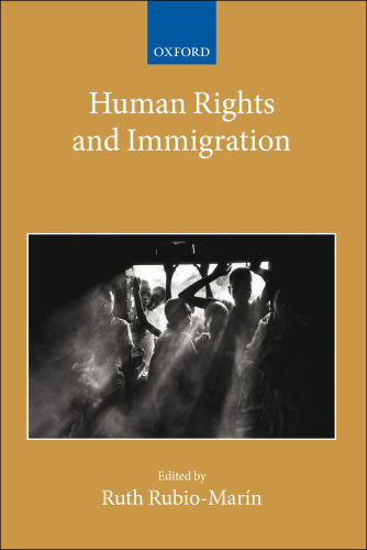 Human Rights and Immigration (Collected Courses of the Academy of European Law)