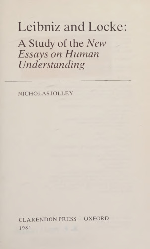 Leibniz and Locke: A Study of the "New Essays on Human Understanding"