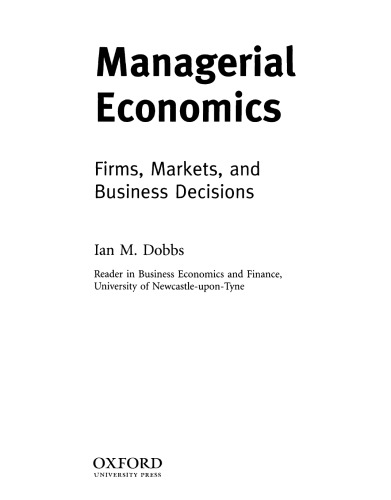 Managerial Economics: Firms, Markets, and Business Decisions