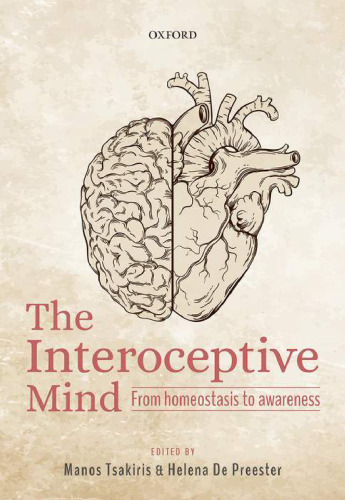 The Interoceptive Mind: from Homeostasis to Awareness