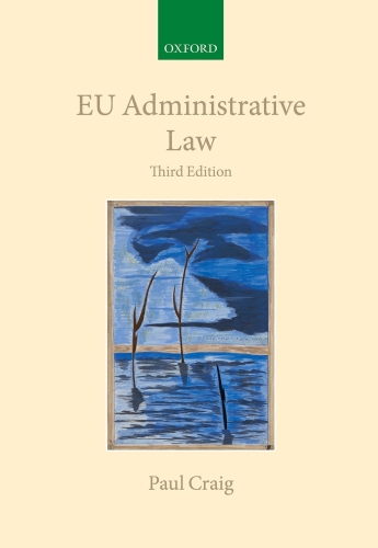 EU Administrative Law (Collected Courses of the Academy of European Law)