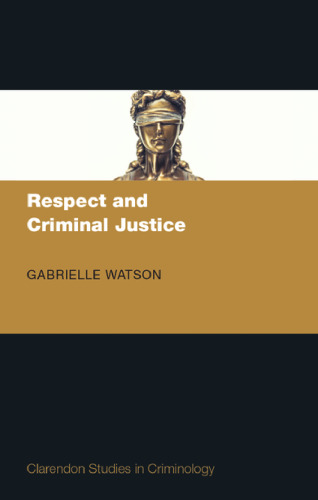 Respect and Criminal Justice