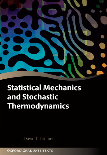 Statistical Mechanics and Stochastic Thermodynamics: A Textbook on Modern Approaches in and out of Equilibrium