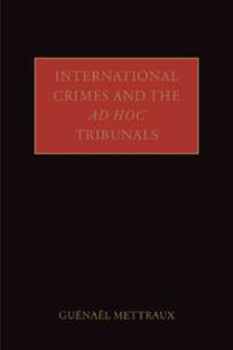 International Crimes and the ad hoc Tribunals