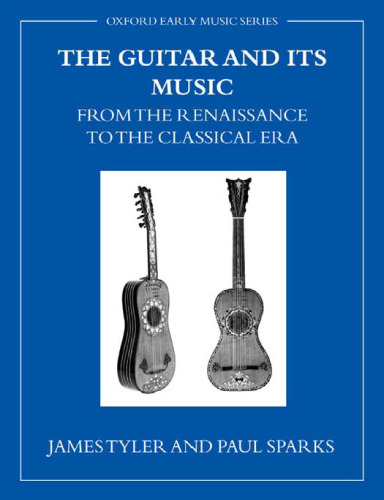 The Guitar and Its Music: From the Renaissance to the Classical Era