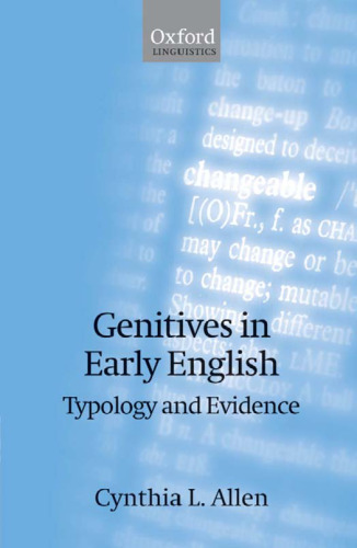 Genitives in Early English: Typology and Evidence