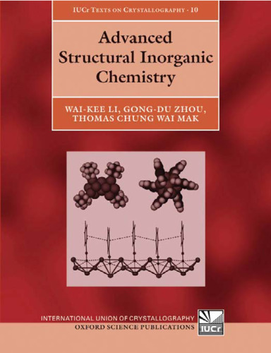 Advanced Structural Inorganic Chemistry (International Union of Crystallography Texts on Crystallography)