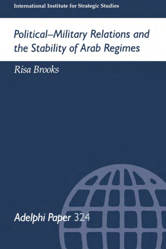 Political-Military Relations and the Stability of Arab Regimes