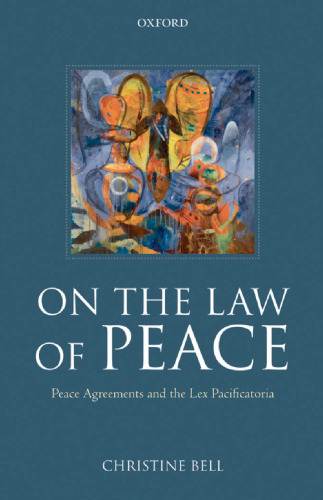 On the Law of Peace: Peace Agreements and the Lex Pacificatoria