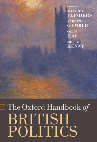 The Oxford Handbook of British Politics (Oxford Handbooks)