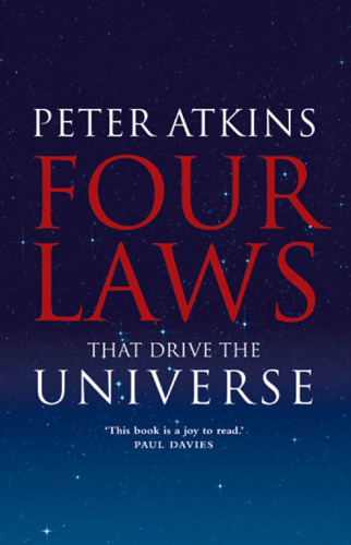Four Laws That Drive the Universe