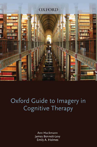 Oxford Guide to Imagery in Cognitive Therapy