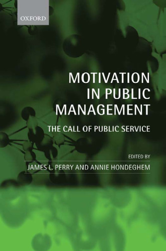Motivation in Public Management: The Call of Public Service