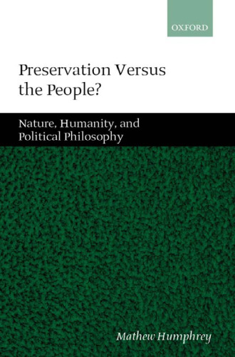 Preservation Versus the People: Nature, Humanity, and Political Philosophy