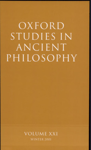 Oxford Studies in Ancient Philosophy: Volume XXI; Winter 2001: 21