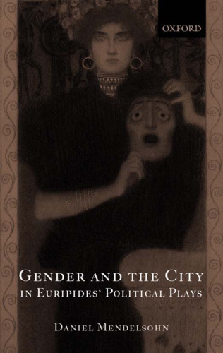 Gender and the City in Euripides' Political Plays
