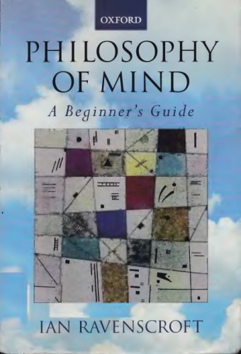 Philosophy of Mind: A Beginner's Guide