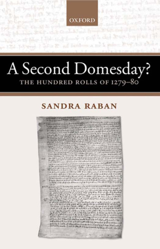 A Second Domesday?: The Hundred Rolls of 1279-80