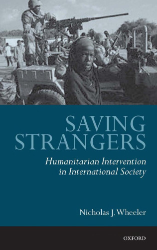 Saving Strangers: Humanitarian Intervention in International Society