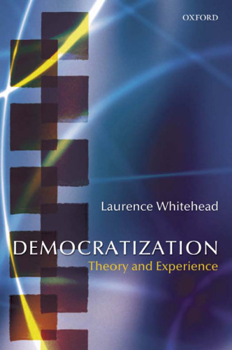 Democratization: Theory and Experience (Oxford Studies in Democratization)